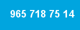 965 718 75 14